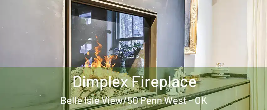 Dimplex Fireplace Belle Isle View/50 Penn West - OK