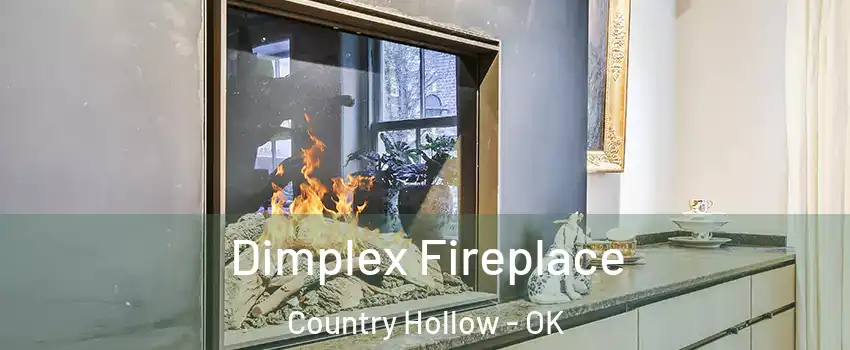 Dimplex Fireplace Country Hollow - OK