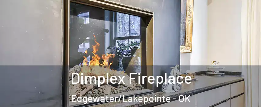 Dimplex Fireplace Edgewater/Lakepointe - OK