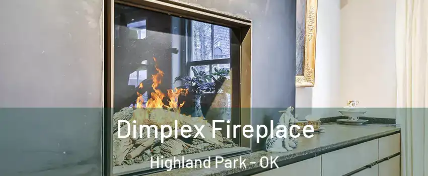 Dimplex Fireplace Highland Park - OK