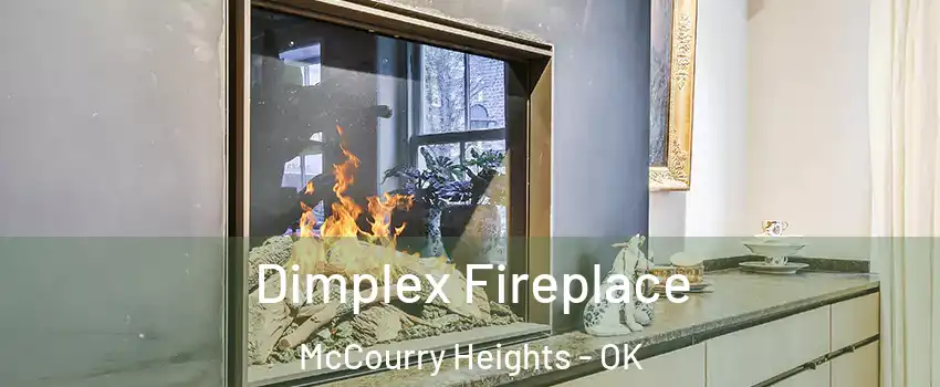 Dimplex Fireplace McCourry Heights - OK