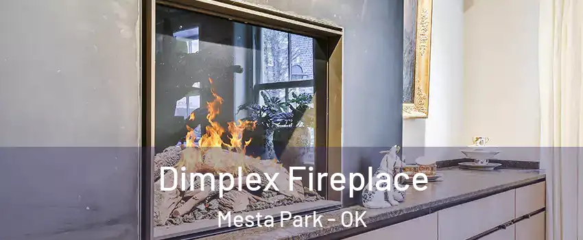Dimplex Fireplace Mesta Park - OK