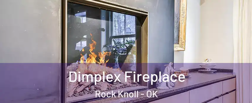 Dimplex Fireplace Rock Knoll - OK