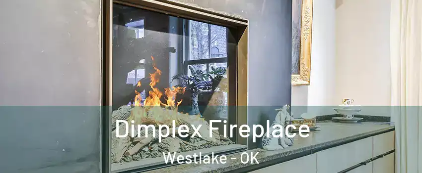 Dimplex Fireplace Westlake - OK