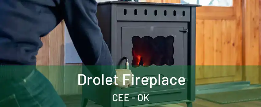 Drolet Fireplace CEE - OK