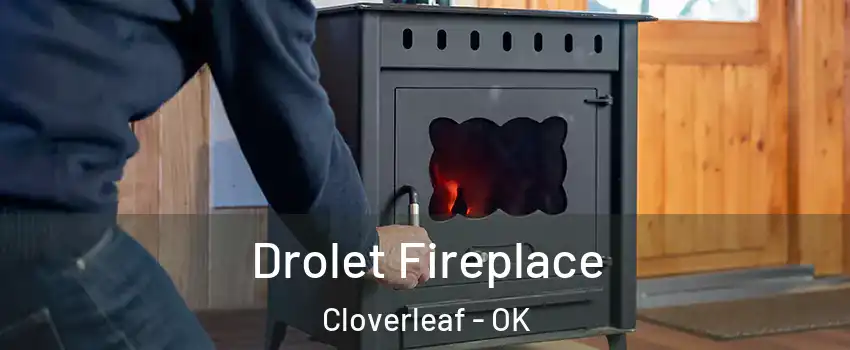 Drolet Fireplace Cloverleaf - OK