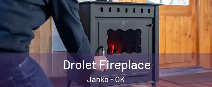 Drolet Fireplace Janko - OK