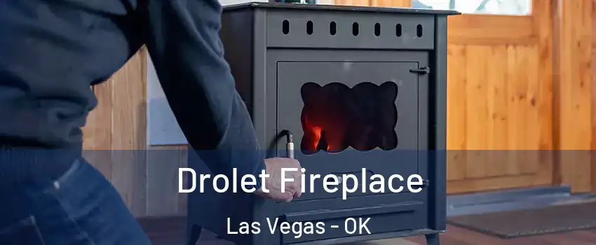 Drolet Fireplace Las Vegas - OK
