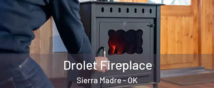 Drolet Fireplace Sierra Madre - OK