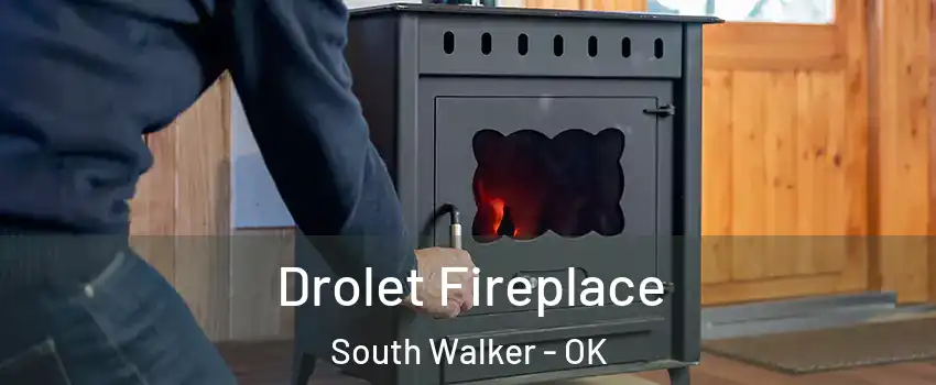 Drolet Fireplace South Walker - OK