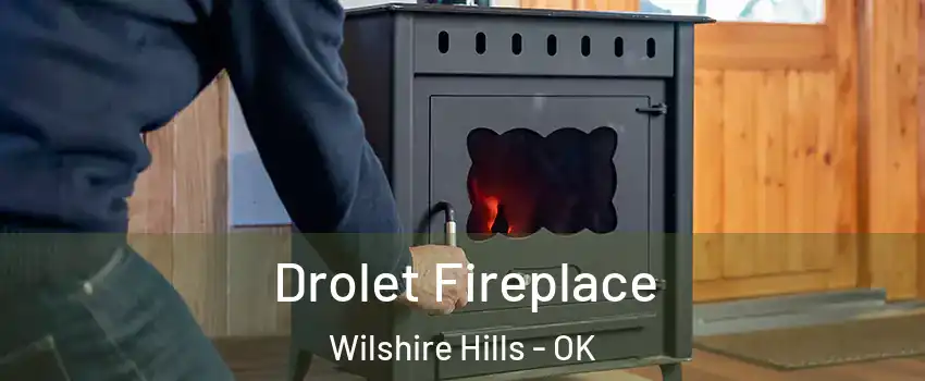 Drolet Fireplace Wilshire Hills - OK
