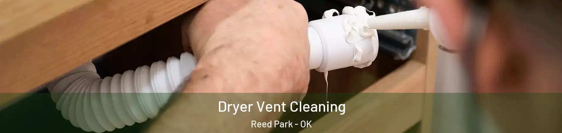 Dryer Vent Cleaning Reed Park - OK