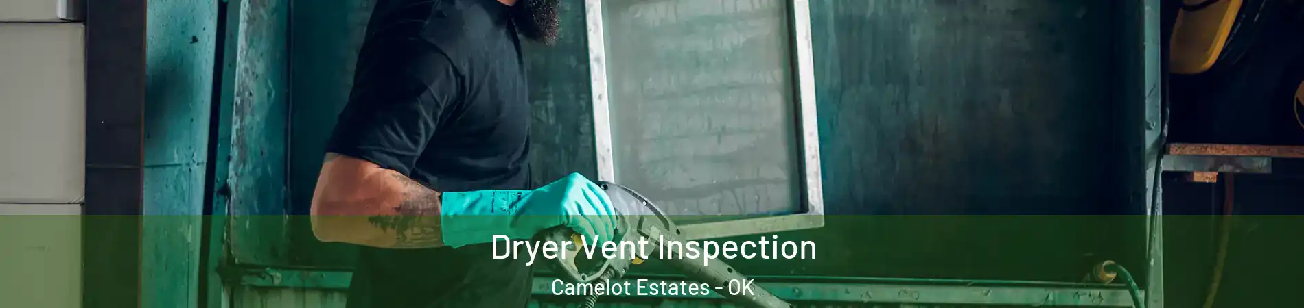 Dryer Vent Inspection Camelot Estates - OK