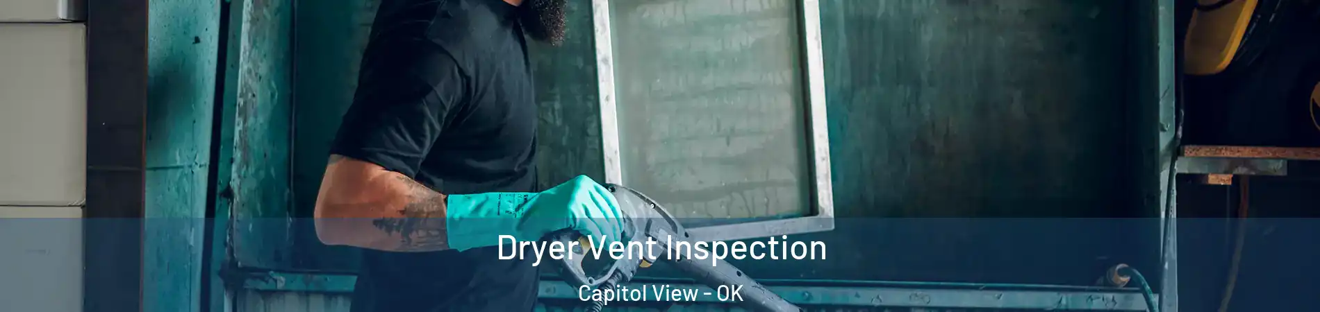 Dryer Vent Inspection Capitol View - OK
