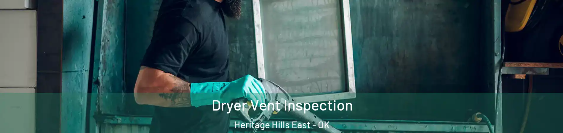 Dryer Vent Inspection Heritage Hills East - OK