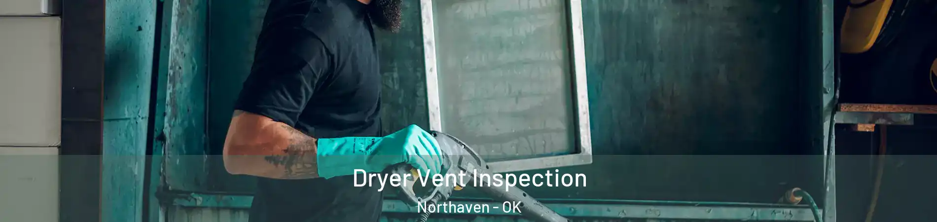 Dryer Vent Inspection Northaven - OK