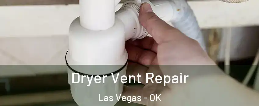 Dryer Vent Repair Las Vegas - OK