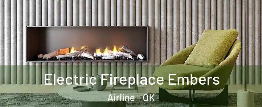Electric Fireplace Embers Airline - OK