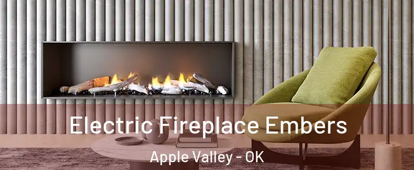 Electric Fireplace Embers Apple Valley - OK