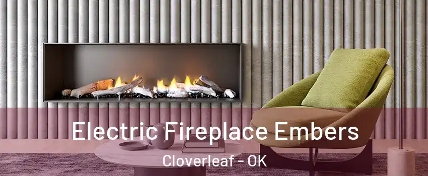 Electric Fireplace Embers Cloverleaf - OK