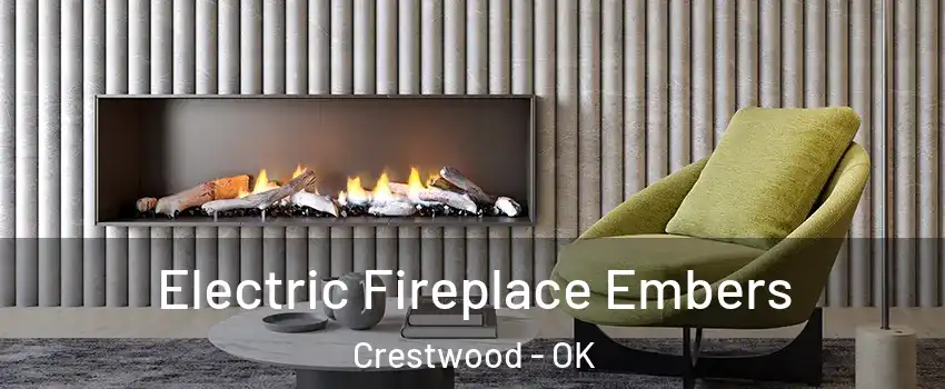 Electric Fireplace Embers Crestwood - OK