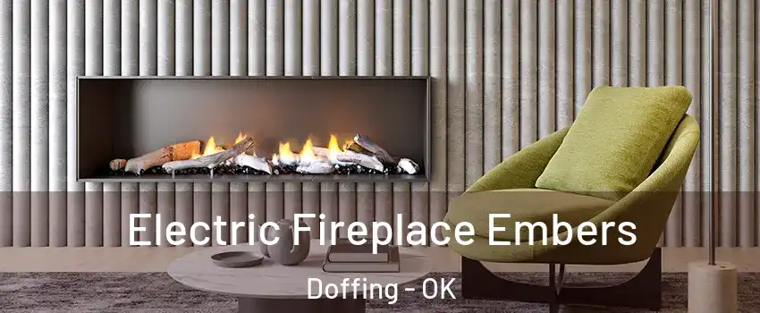 Electric Fireplace Embers Doffing - OK