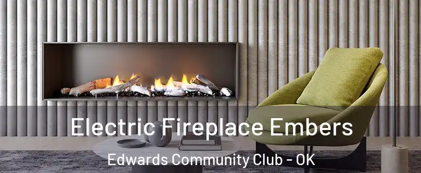 Electric Fireplace Embers Edwards Community Club - OK