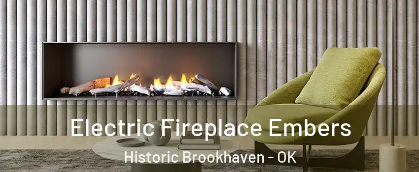 Electric Fireplace Embers Historic Brookhaven - OK