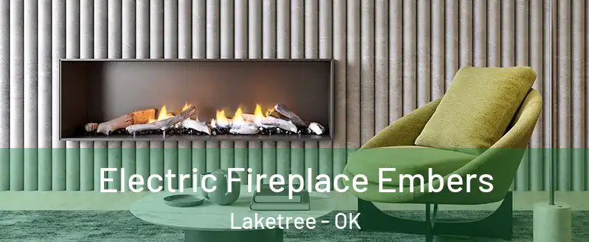 Electric Fireplace Embers Laketree - OK