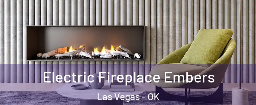 Electric Fireplace Embers Las Vegas - OK