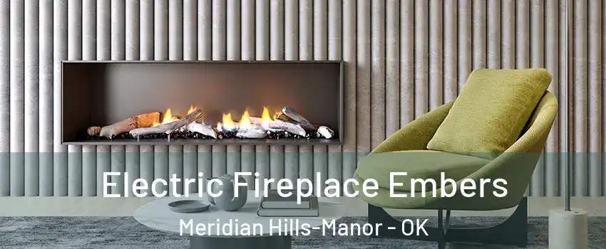 Electric Fireplace Embers Meridian Hills-Manor - OK