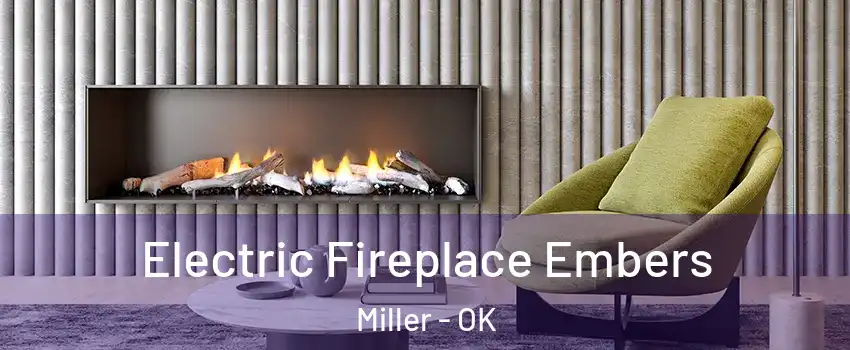 Electric Fireplace Embers Miller - OK