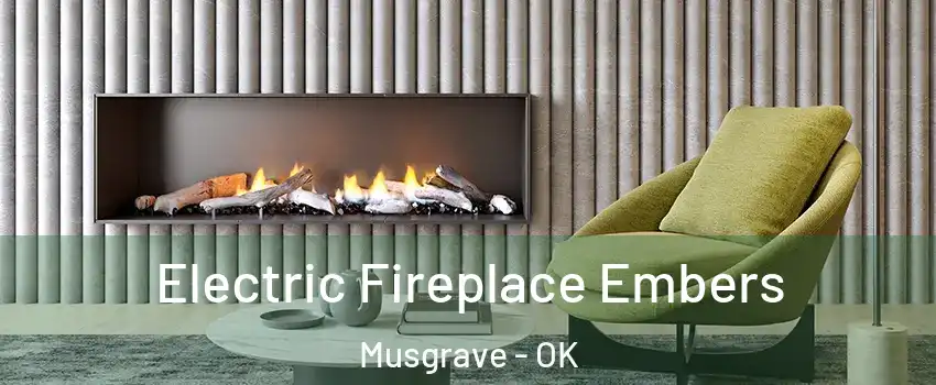 Electric Fireplace Embers Musgrave - OK