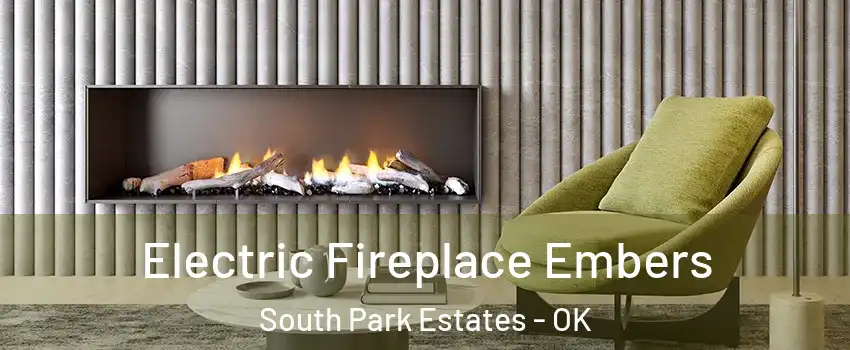Electric Fireplace Embers South Park Estates - OK