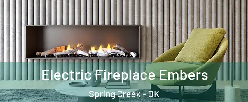 Electric Fireplace Embers Spring Creek - OK