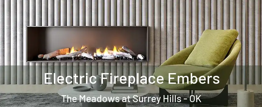 Electric Fireplace Embers The Meadows at Surrey Hills - OK