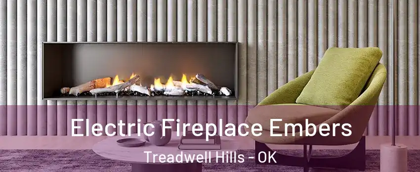 Electric Fireplace Embers Treadwell Hills - OK
