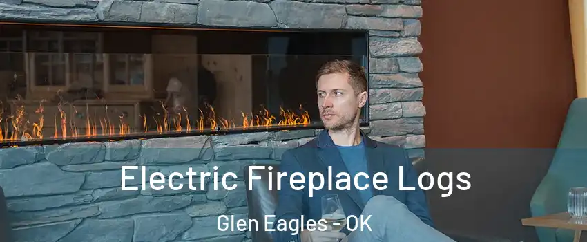 Electric Fireplace Logs Glen Eagles - OK