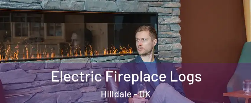 Electric Fireplace Logs Hilldale - OK