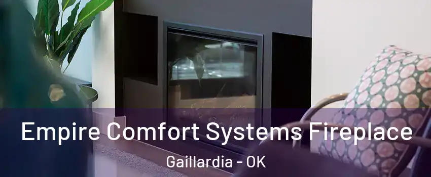Empire Comfort Systems Fireplace Gaillardia - OK