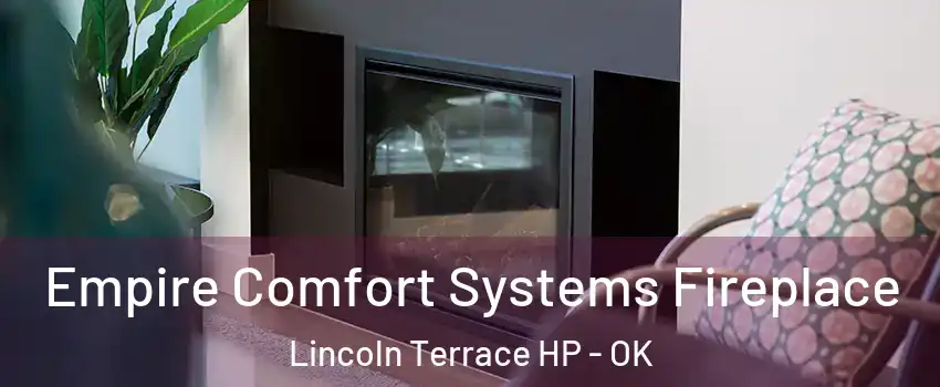 Empire Comfort Systems Fireplace Lincoln Terrace HP - OK