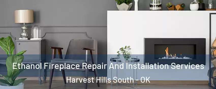 Ethanol Fireplace Repair And Installation Services Harvest Hills South - OK