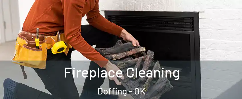 Fireplace Cleaning Doffing - OK
