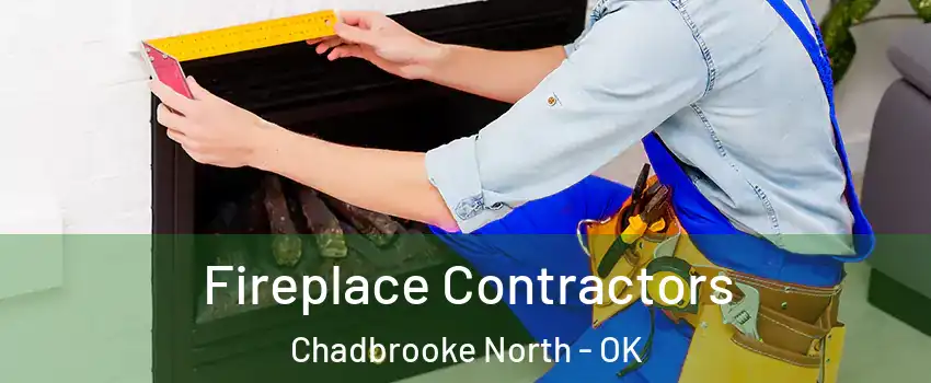 Fireplace Contractors Chadbrooke North - OK
