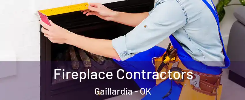 Fireplace Contractors Gaillardia - OK