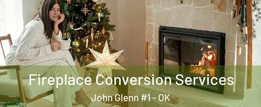 Fireplace Conversion Services John Glenn #1 - OK