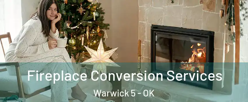Fireplace Conversion Services Warwick 5 - OK
