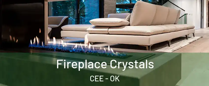 Fireplace Crystals CEE - OK