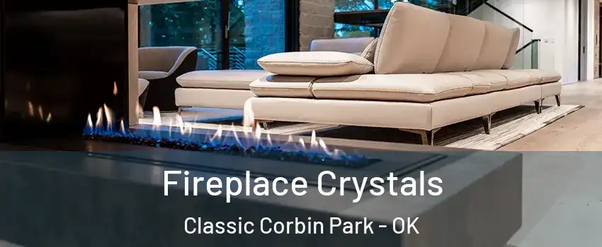 Fireplace Crystals Classic Corbin Park - OK