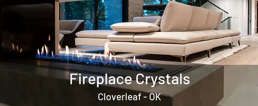 Fireplace Crystals Cloverleaf - OK
